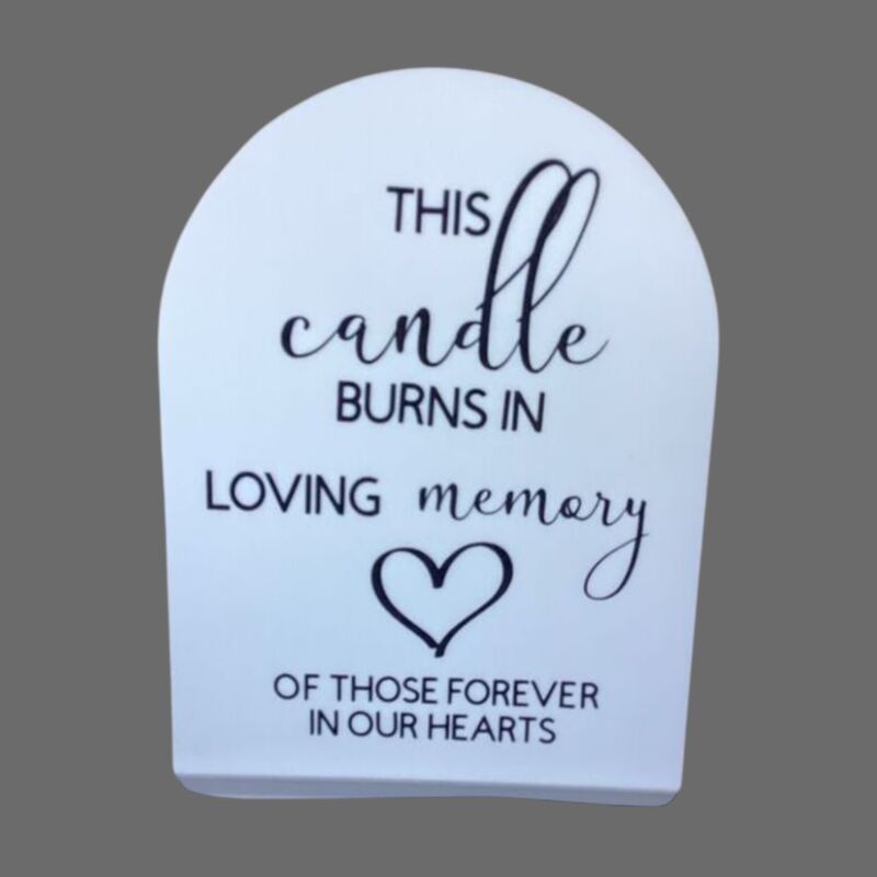 Memorial Candle Sign    White Acrylic Arch with Black 