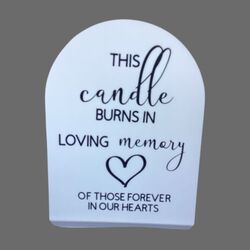 Memorial Candle Sign    White Acrylic Arch with Black 
