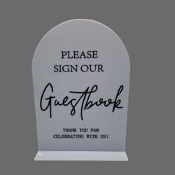 Please Sign our Guestbook   White Acrylic Arch 