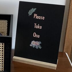 Please Take One Sign