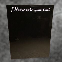 Seating Board - ‘Please take your seat’ Black Acrylic  