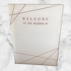 Welcome Board - Frosted Acrylic with Rose Gold 